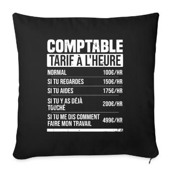 Comptable tarif à l'heure idée cadeau humour - Housse de coussin décorative 45 x 45 cm - noir - Devant