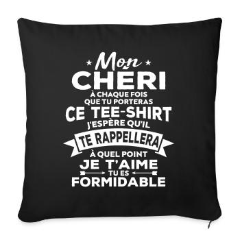 Mon chéri je t aime tu es formidable - Housse de coussin décorative 45 x 45 cm - noir - Devant