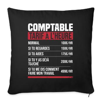 Comptable tarif à l'heure idée cadeau humour - Housse de coussin décorative 45 x 45 cm - noir - Devant