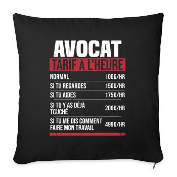 Avocat tarif à l'heure idée cadeau humour - Housse de coussin décorative 45 x 45 cm - noir - Devant