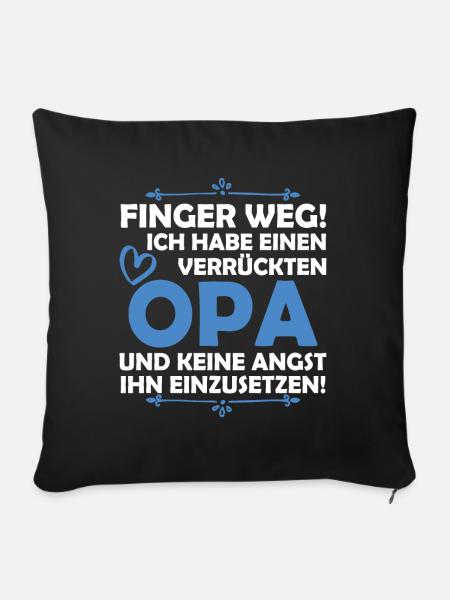 Ich habe einen verrückten Opa - Sofakissenbezug 45 x 45 cm - Schwarz