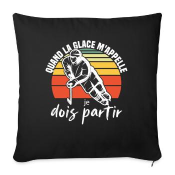 Wenn das Eis mich ruft, muss ich Hockey verlassen - Sofakissenbezug 45 x 45 cm - Schwarz - Vorne