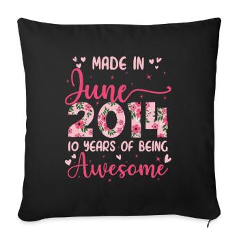 Juni 2014 Geschenk zum 10-jährigen Jubiläum für Mädchen - Sofakissenbezug 45 x 45 cm - Schwarz - Vorne