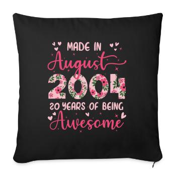 August 2004 20th Birthday Gift for Girl - Sofa pillowcase 17,3'' x 17,3'' (45 x 45 cm) - black - Front