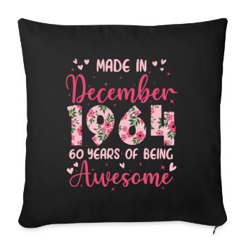 Décembre 1964 Anniversaire 60 Ans Pour Femmes - Housse de coussin décorative 45 x 45 cm - noir - Devant