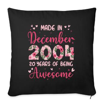 December 2004 Girls' 20th Birthday - Sofa pillowcase 17,3'' x 17,3'' (45 x 45 cm) - black - Front