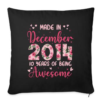 Dezember 2014 10-jähriges Jubiläum für Mädchen - Sofakissenbezug 45 x 45 cm - Schwarz - Vorne