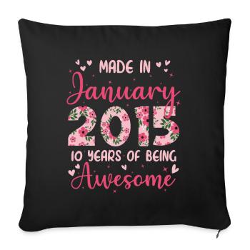 January 2015 10 Year Anniversary For Girls - Sofa pillowcase 17,3'' x 17,3'' (45 x 45 cm) - black - Front