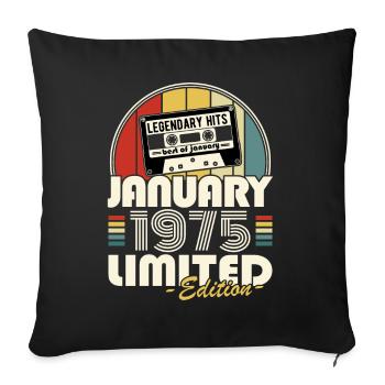 Legendary since January 1975 Vintage Birthday - Sofa pillowcase 17,3'' x 17,3'' (45 x 45 cm) - black - Front