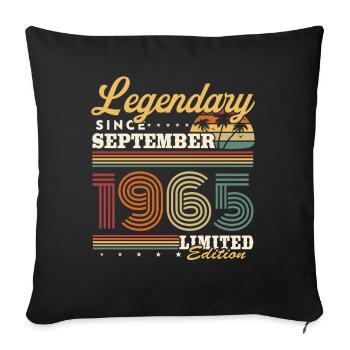 Legendary since September 1965 vintage birthday - Sofa pillowcase 17,3'' x 17,3'' (45 x 45 cm) - black - Front
