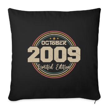 Born in October 2009 Retro Birthday October 2009 - Sofa pillowcase 17,3'' x 17,3'' (45 x 45 cm) - black - Front