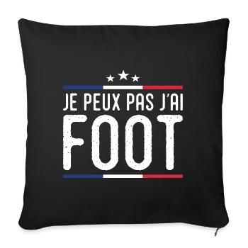 Je Peux pas j'ai foot football joueur Footballeur - Housse de coussin décorative 45 x 45 cm - noir - Devant