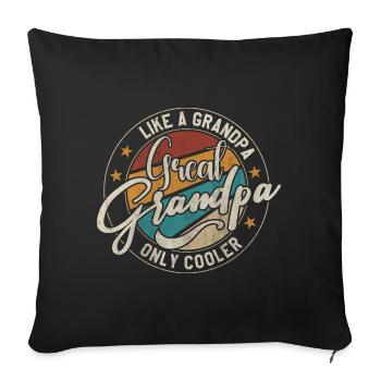 Great grandpa like a grandpa only cooler - Housse de coussin décorative 45 x 45 cm - noir - Devant