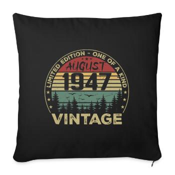 Vintage 1947 Millésime Août 1947 August 1947 Août - Sofa pillowcase 17,3'' x 17,3'' (45 x 45 cm) - black - Front
