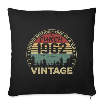 March 1962 - Best Birthday Gift March 1962 - Sofa pillowcase 17,3'' x 17,3'' (45 x 45 cm) - black - Front