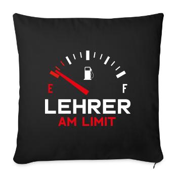 LEHRER AM LIMIT - Sofakissenbezug 45 x 45 cm - Schwarz - Vorne