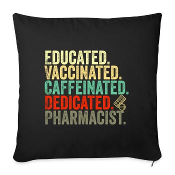 educated vaccinated caffeinated committed pharmacist - Sofa pillowcase 17,3'' x 17,3'' (45 x 45 cm) - black - Front