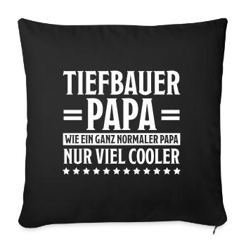 Tiefbauer Beruf Lustiger Spruch Tiefbauer Geschenk - Sofakissenbezug 45 x 45 cm - Schwarz - Vorne