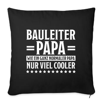 Bauleiter Job Spruch Baustelle Bauleiter Geschenk - Sofakissenbezug 45 x 45 cm - Schwarz - Vorne