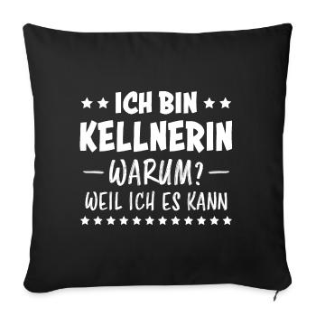 Kellnerin Spruch Kellner Beruf Kellnerin Geschenk - Sofakissenbezug 45 x 45 cm - Schwarz - Vorne