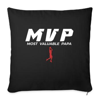 Most Valuable Papa Basketball Geschenkidee - Sofakissenbezug 45 x 45 cm - Schwarz - Vorne