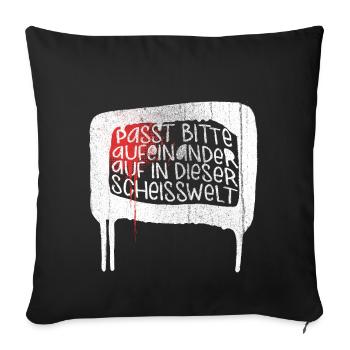 Please watch each other in this fucking world - Sofa pillowcase 17,3'' x 17,3'' (45 x 45 cm) - black - Front