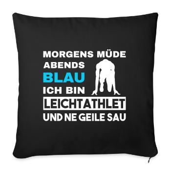 Morgens Müde Abends Blau Leichtathlet - Sofakissenbezug 45 x 45 cm - Schwarz - Vorne