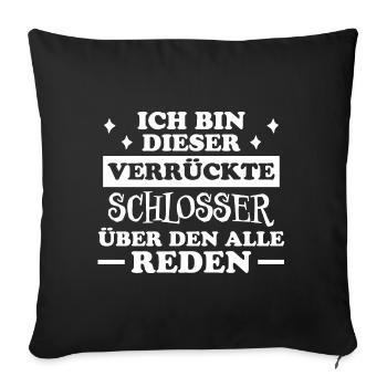 Schlosser Beruf Lustiger Spruch Schlosser Geschenk - Sofakissenbezug 45 x 45 cm - Schwarz - Vorne