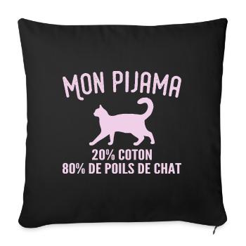 Pyjama De Poils De Chat Humour - Housse de coussin décorative 45 x 45 cm - noir - Devant