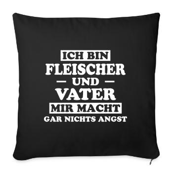 Fleischer Metzger Lustig Spruch Fleischer Geschenk - Sofakissenbezug 45 x 45 cm - Schwarz - Vorne