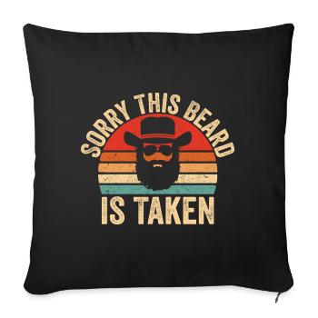 Sorry This Beard is Taken - Funny Valentines Day - Housse de coussin décorative 45 x 45 cm - noir - Devant