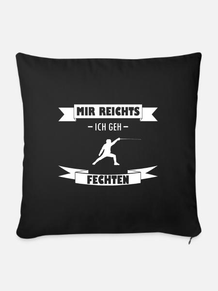 Fechten Sprüche Fechter Spruch Humor - Sofakissenbezug 45 x 45 cm - Schwarz