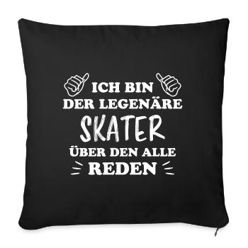 Skater Spruch Fun Skating Sprüche Skater Geschenk - Sofakissenbezug 45 x 45 cm - Schwarz - Vorne