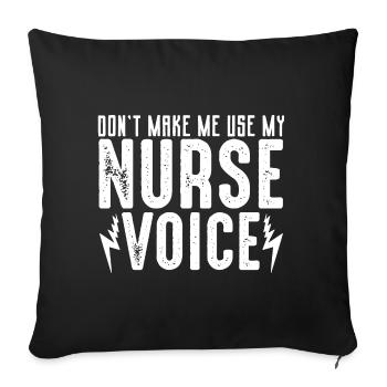 Don't force me to kill my nurses. - Sofa pillowcase 17,3'' x 17,3'' (45 x 45 cm) - black - Front