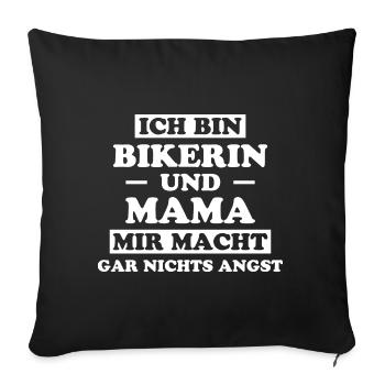 Bikerin Spruch Motorrad Lustiges Bikerin Geschenk - Sofakissenbezug 45 x 45 cm - Schwarz - Vorne