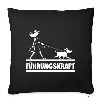 Führungskraft Hund Hundehalterin Geschenkidee Witz - Sofakissenbezug 45 x 45 cm - Schwarz - Vorne
