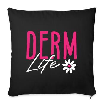 Skin Skin Care Hair Derm Life Dermatologist - Sofa pillowcase 17,3'' x 17,3'' (45 x 45 cm) - black - Front