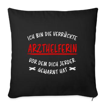 Arzthelferin Beruf Lustiger Spruch Arzt Geschenk - Sofakissenbezug 45 x 45 cm - Schwarz - Vorne