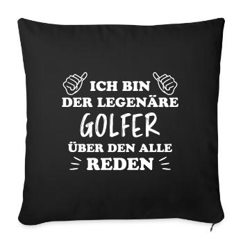 Golfer Hobby Golf Lustiger Spruch Golfer Geschenk - Sofakissenbezug 45 x 45 cm - Schwarz - Vorne