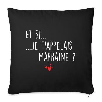 Et si je t'appelais marraine ? - Housse de coussin décorative 45 x 45 cm - noir - Devant