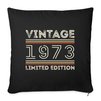 Vintage 1973 - Year 1973 Birthday Gift 1973 - Sofa pillowcase 17,3'' x 17,3'' (45 x 45 cm) - black - Front