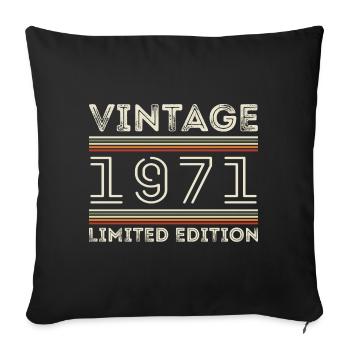Vintage 1971 - Year 1971 Birthday Gift 1971 - Sofa pillowcase 17,3'' x 17,3'' (45 x 45 cm) - black - Front