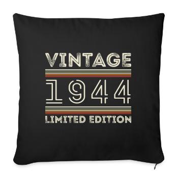 Vintage 1944 - Year 1944 Birthday Gift 1944 - Sofa pillowcase 17,3'' x 17,3'' (45 x 45 cm) - black - Front