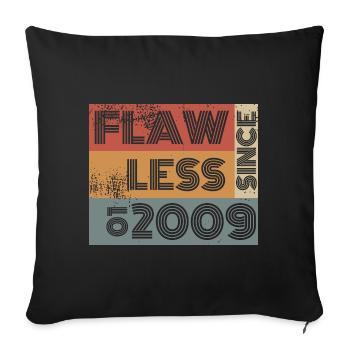 16. Birthday Flawless since 01/2009 - Sofa pillowcase 17,3'' x 17,3'' (45 x 45 cm) - black - Front