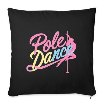 Pole Dance Pole Tänzerin Stangentanz - Sofakissenbezug 45 x 45 cm - Schwarz - Vorne