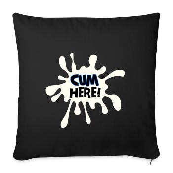 Cum here - Sofa pillowcase 17,3'' x 17,3'' (45 x 45 cm) - black - Front