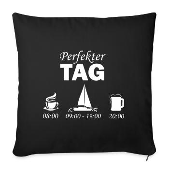 Perfekter Tag - Segeln - Sofakissenbezug 45 x 45 cm - Schwarz - Vorne