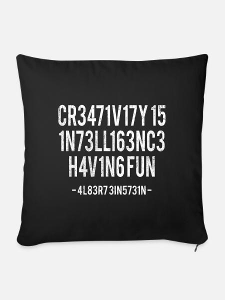 Creativity Is Intelligence Having Fun Funny Quote - Sofa pillowcase 17,3'' x 17,3'' (45 x 45 cm) - black