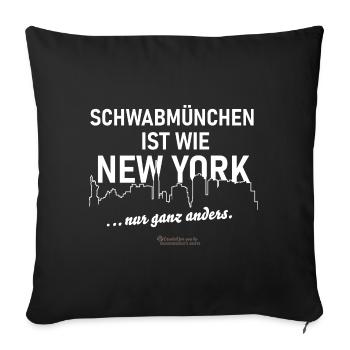 Schwabmünchen ist wie New York - Sofakissenbezug 45 x 45 cm - Schwarz - Vorne