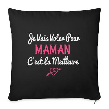 Je Vais Voter Pour Maman Cadeau Rigolo Maman - Housse de coussin décorative 45 x 45 cm - noir - Devant